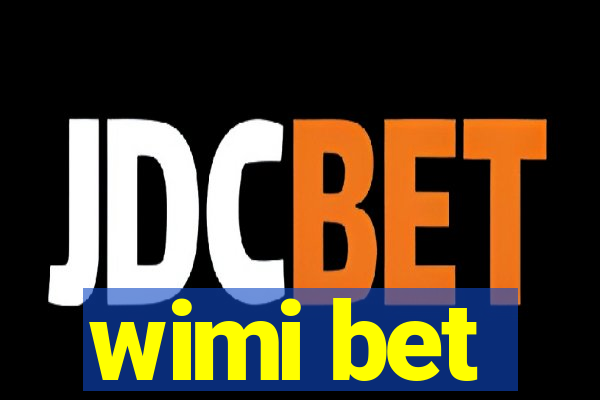 wimi bet